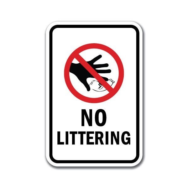 18 in Height, 0.12 in Width, Aluminum, 12" x 18", A-1218 Do Not Litter - No Lit